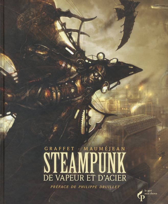 Steampunk - De vapeur et d'acier