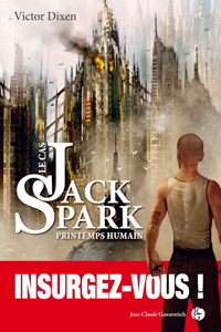 Le Cas Jack Spark, saison 4 - Printemps humain