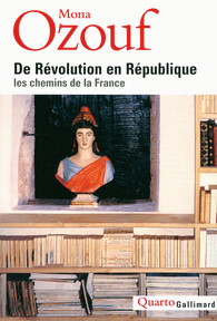 Les chemins de la France. De Révolution en République